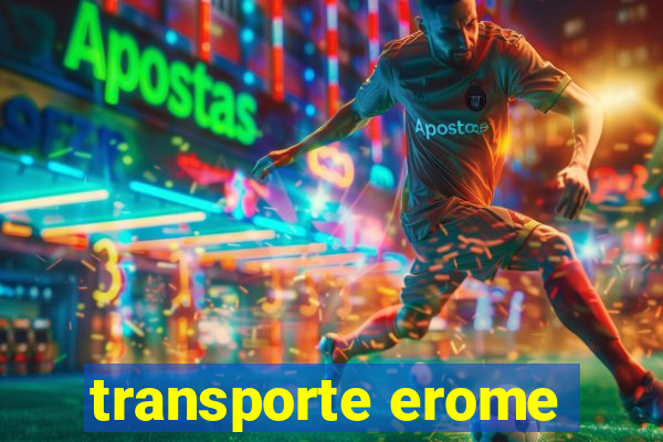transporte erome